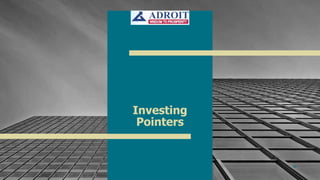 20
Investing
Pointers
 