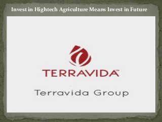 Invest in Hightech Agriculture Means Invest in Future
 