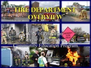 fire department Overview City of Princeton Invest In Princeton   Community Education Program 