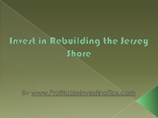 Invest In Rebuilding The Jersey Shore
