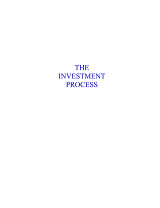 THE
INVESTMENT
  PROCESS
 