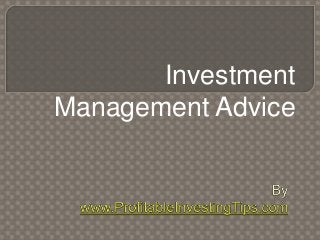 Investment
Management Advice
 