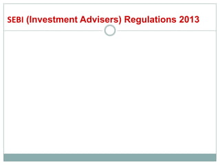SEBI (Investment Advisers) Regulations 2013
 
