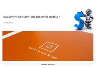 The trend is clear. Robo-advisors are here to stay!
