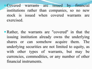 Warrants Financial Instruments INVESTMENT ANALYSIS AND PORTFOLIO MANAGEMENT (1) 111 (1).pptx