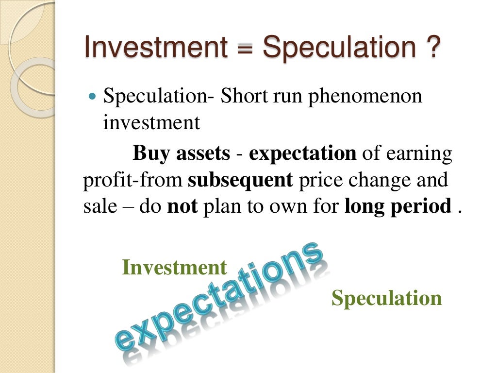 Investment Vs Speculation , Gambling and Arbitrage