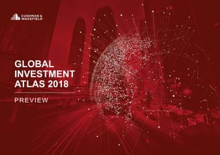 GLOBAL
INVESTMENT
ATLAS 2018
PREVIEW
 