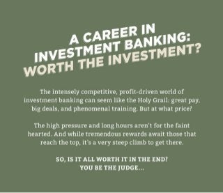 A Career In Investment Banking: Worth The Investment?