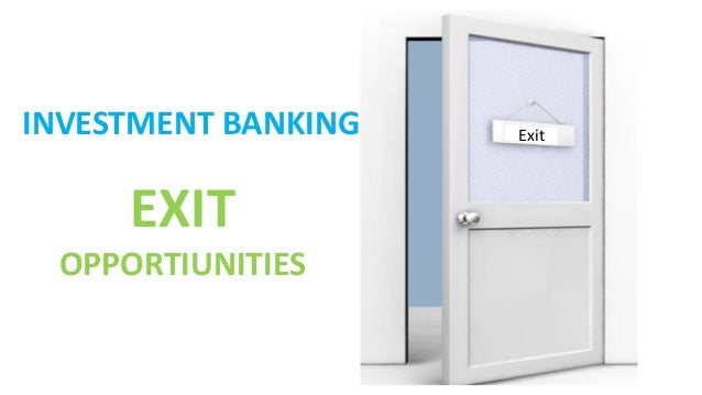 Exit option investment banks