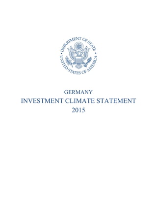 GERMANY
INVESTMENT CLIMATE STATEMENT
2015
 