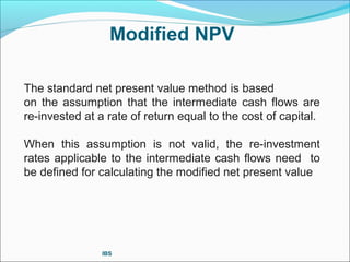 Npv Preferred Method Investment criteria modified npv,irr | PPT