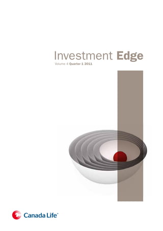 Investment Edge
Volume 4 Quarter 1 2011
 