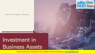 Investment in
Business Assets
Your Company Name
1
 