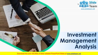 Investment
Management
Analysis
Your Company Name
 