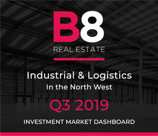 Industrial and Logistics - Investment Market Dashboard 