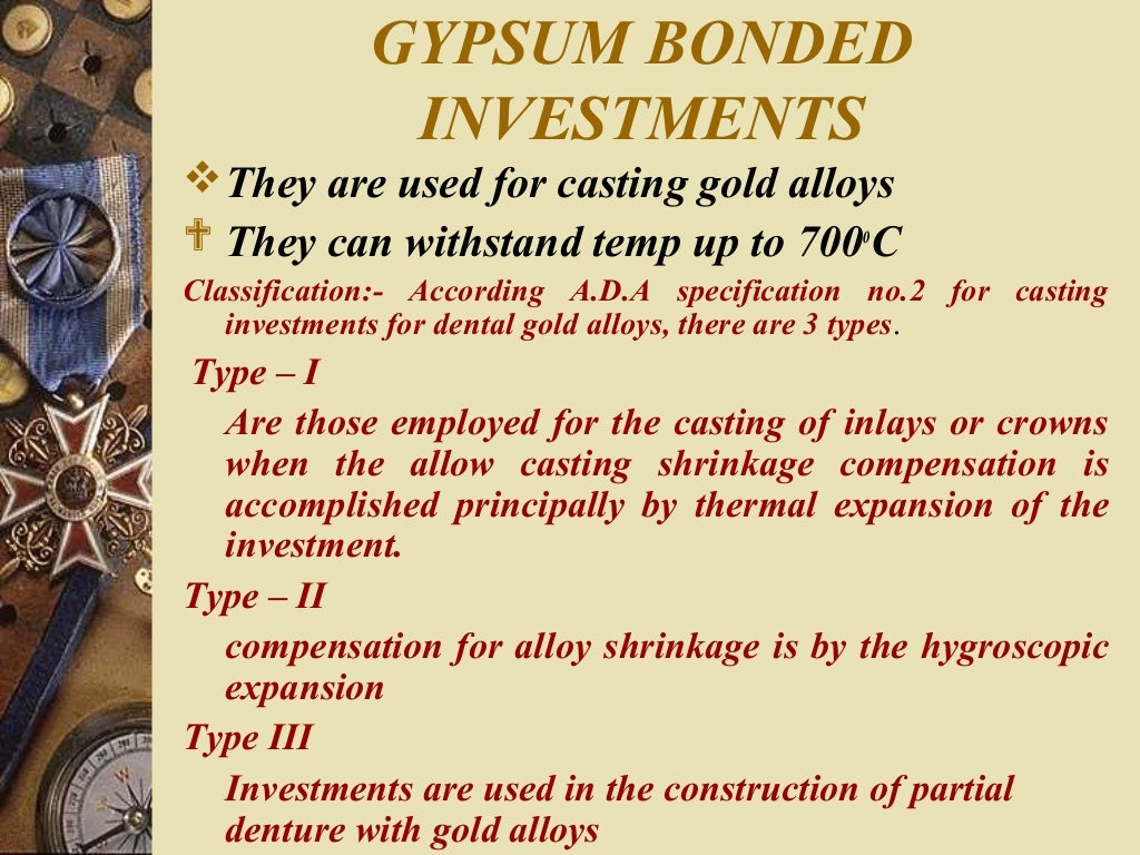 Investment materials and procedures