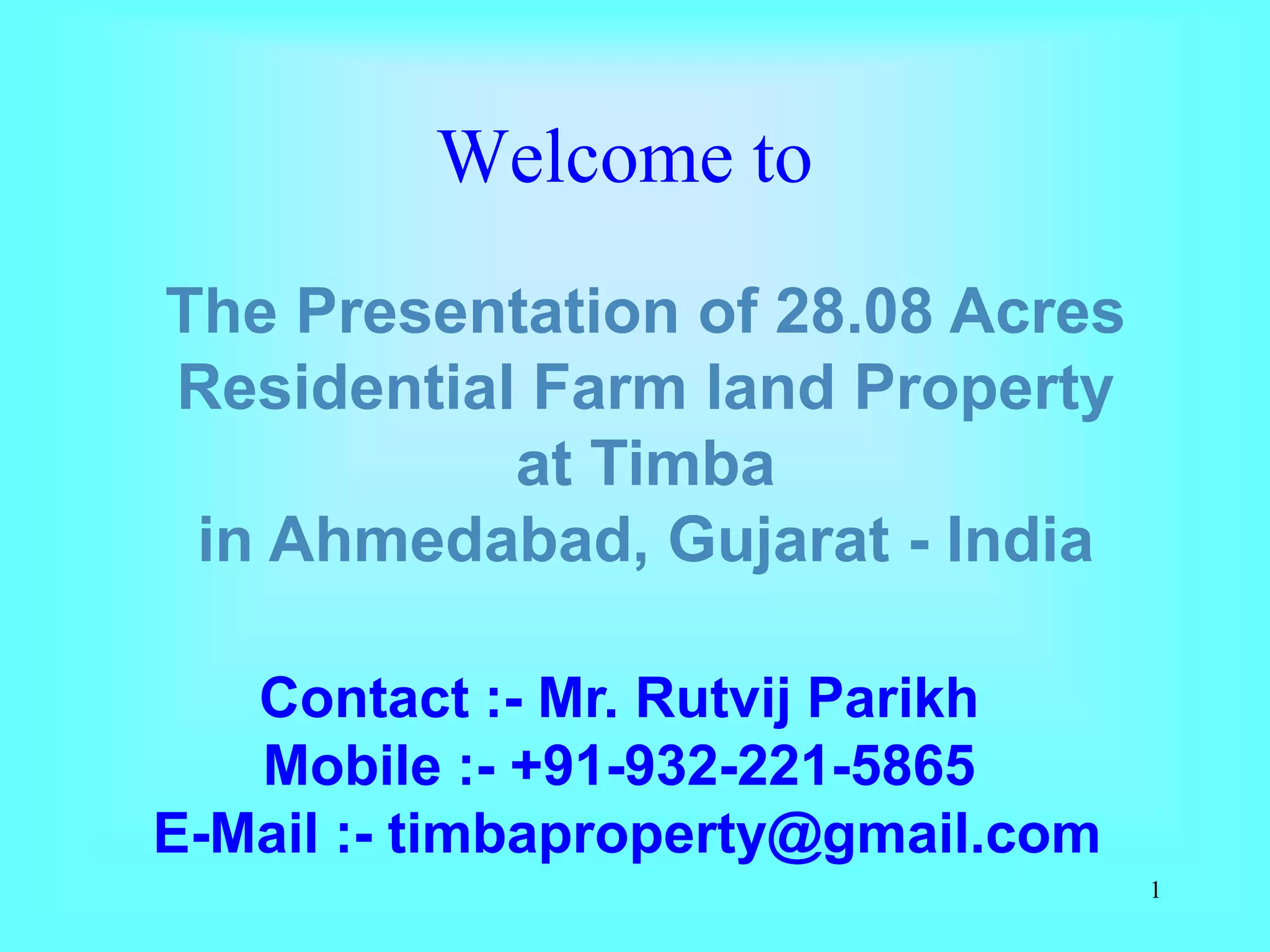 Investment opportunities in village Timba Gujarat Ahmedabad . Get