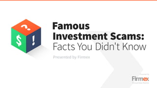 Famous Investment Scams: Facts You Didn't Know