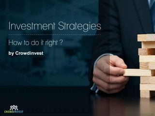 Don't go wrong with your Investment strategies