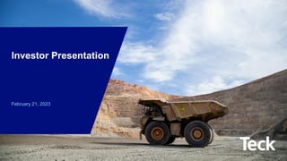 Global Metals and Mining Conference
1
Investor Presentation
February 21, 2023
 