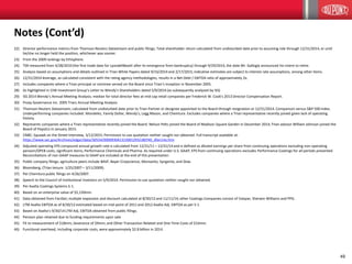 49
22) Director performance metrics from Thomson Reuters Datastream and public filings; Total shareholder return calculated from undisturbed date prior to assuming role through 12/31/2014, or until
he/she no longer held the position, whichever was sooner.
23) From the 2009 rankings by Ethisphere.
24) TSR measured from 4/28/2010 (the first trade date for LyondellBasell after its emergence from bankruptcy) through 9/29/2014, the date Mr. Gallogly announced his intent to retire.
25) Analysis based on assumptions and details outlined in Trian White Papers dated 9/16/2014 and 2/17/2015; indicative estimates are subject to interest rate assumptions, among other items.
26) 12/31/2014 leverage, as calculated consistent with the rating agency methodologies, results in a Net Debt / EBITDA ratio of approximately 2x.
27) Includes companies where a Trian principal or nominee served on the Board since Trian’s inception in November 2005.
28) As highlighted in CtW Investment Group’s Letter to Wendy’s Shareholders dated 5/9/2014 (as subsequently analyzed by ISS)
29) ISS 2014 Wendy’s Annual Meeting Analysis; median for total director fees at mid-cap retail companies per Frederick W. Cook's 2013 Director Compensation Report.
30) Proxy Governance Inc. 2005 Triarc Annual Meeting Analysis.
31) Thomson Reuters Datastream; calculated from undisturbed date prior to Trian Partner or designee appointed to the Board through resignation or 12/31/2014. Comparison versus S&P 500 index.
Underperforming companies included: Mondelez, Family Dollar, Wendy’s, Legg Mason, and Chemtura. Excludes companies where a Trian representative recently joined given lack of operating
history.
32) Represents companies where a Trian representative recently joined the Board: Nelson Peltz joined the Board of Madison Square Garden in December 2014; Trian advisor William Johnson joined the
Board of PepsiCo in January 2015.
33) CNBC: Squawk on the Street Interview, 3/12/2015. Permission to use quotation neither sought nor obtained. Full transcript available at:
https://www.sec.gov/Archives/edgar/data/30554/000093041315001293/c80740_dfan14a.htm
34) Adjusted operating EPS compound annual growth rate is calculated from 12/31/11 – 12/31/14 and is defined as diluted earnings per share from continuing operations excluding non-operating
pension/OPEB costs, significant items, Performance Chemicals and Pharma. As required under U.S. GAAP, EPS from continuing operations excludes Performance Coatings for all periods presented.
Reconciliations of non-GAAP measures to GAAP are included at the end of this presentation.
35) Public company filings; agriculture peers include BASF, Bayer Cropscience, Monsanto, Syngenta, and Dow.
36) Bloomberg, (Trian tenure: 1/25/2007 – 3/11/2009).
37) Per Chemtura public filings on 4/26/2007.
38) Speech to the Council of Institutional Investors on 5/9/2014. Permission to use quotation neither sought nor obtained.
39) Per Axalta Coatings Systems S-1.
40) Based on an enterprise value of $5,150mm.
41) Data obtained from FactSet; multiple expansion and discount calculated at 8/30/12 and 11/11/14; other Coatings Companies consist of Valspar, Sherwin Williams and PPG.
42) LTM Axalta EBITDA as of 8/30/12 estimated based on mid-point of 2011 and 2012 Axalta Adj. EBITDA as per S-1.
43) Based on Axalta’s 9/30/14 LTM Adj. EBITDA obtained from public filings.
44) Pension plan retained due to funding requirements upon sale.
45) FX re-measurement of $18mm, Severance of $9mm, and Other Transaction-Related and One-Time Costs of $10mm.
46) Functional overhead, including corporate costs, were approximately $2.8 billion in 2014.
Notes (Cont’d)
 