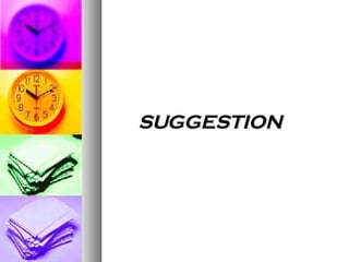 SUGGESTION 