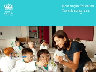 The world's leading premium schools organization
Nord Anglia Education
1
 