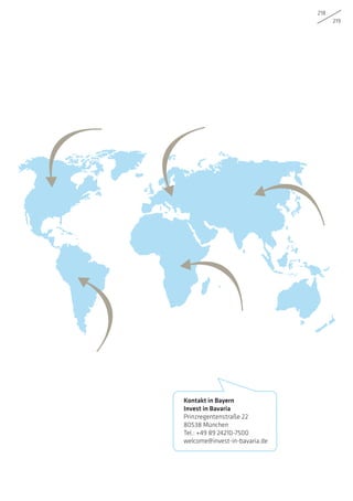 218
219
Kontakt in Bayern
Invest in Bavaria
Prinzregentenstraße 22
80538 München
Tel.: +49 89 24210-7500
welcome@invest-in-bavaria.de
 