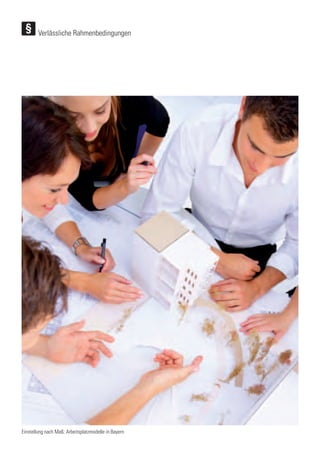 Einstellung nach Maß: Arbeitsplatzmodelle in Bayern
Verlässliche Rahmenbedingungen
 