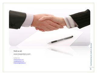 Contributed by CA. Sudha G. Bhushan
Visit us at:
www.taxpertpro.com

Contact us at :
info@taxpertpro.com
vinay@taxpertpro.com
9769134554|||9769033172




                          6
 