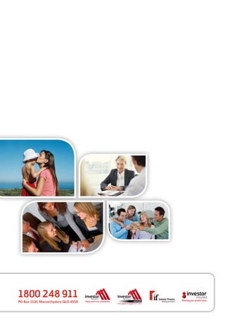 1800 248 911                                          insured
                                     Protecting your greatest asset
PO Box 1130, Maroochydore QLD 4558
 