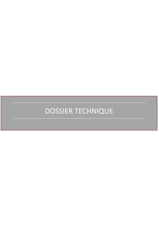 DOSSIER TECHNIQUE
 