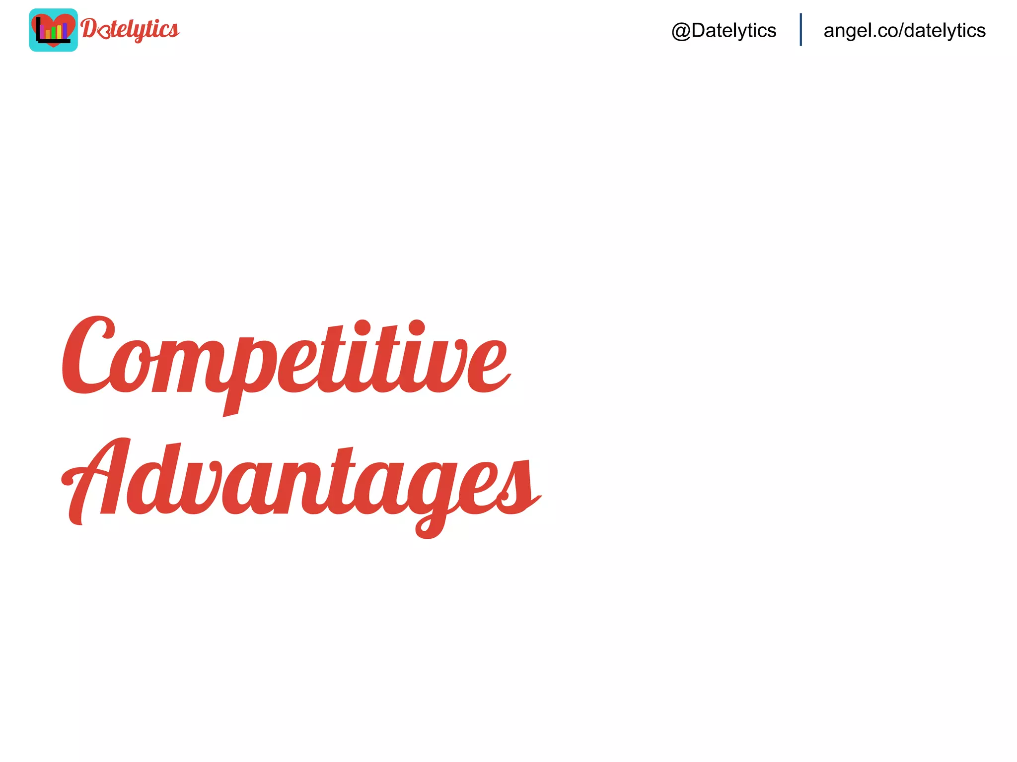 @Datelytics

The Nitty Gritty

angel.co/datelytics

 