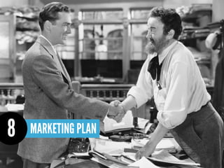 8   MARKETING PLAN
 