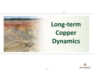 Long-term
      Copper
     Dynamics


15
 