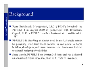 Pyatt Broadmark Pyatt Broadmark Investor Presentation Fund I | PDF
