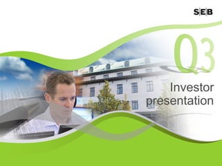 Investor
presentation



               1
 