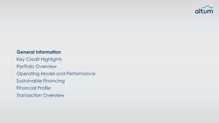 General Information
Key Credit Highlights
Portfolio Overview
Operating Model and Performance
Sustainable Financing
Financial Profile
Transaction Overview
 