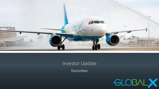 Investor Update
December
 
