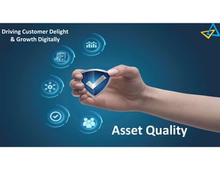 Page 26
Driving Customer Delight
& Growth Digitally
Asset Quality
 