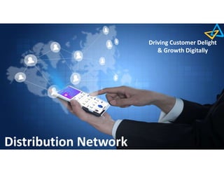 Page 38
Driving Customer Delight
& Growth Digitally
Distribution Network
 