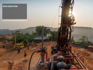 6 NYSE: GSS
TSX: GSC
EXPLORATION
 