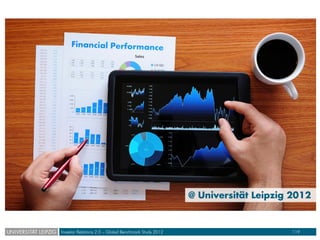 Investor Relations 2 0 -  Global Benchmark Study 2012 - University of Leipzig