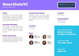 Contact Details
mane@smartgate.vc
www.smartgate.vc
Key Selection Criteria
Investing in teams that have existing
Al/computa...