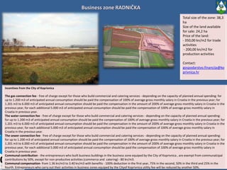 TRAFFIC CONNECTIONS – ROADDistance from Koprivnica to major cities		ROAD(KM)ZAGREB (airport)	  101RIJEKA (seaport)	  288WIENA		  370BUDAPEST		  315PRAGUE		  740WARSZAW		1110BERLIN		1120PARIS		1460ISTAMBUL		1450MADRID		2310TRANSPORT CORRIDORS ESTABLISHED IN CHAPTER 21PLANNED HIGHWAY CONSTRUCTION           2.720 km railways    29.547 km roads (public)