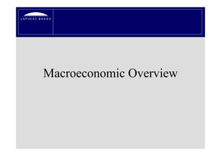 Macroeconomic Overview
 