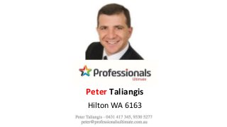 Hilton WA 6163
Peter Taliangis
 