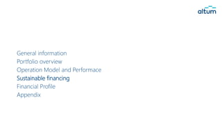 General information
Portfolio overview
Operation Model and Performace
Sustainable financing
Financial Profile
Appendix
 