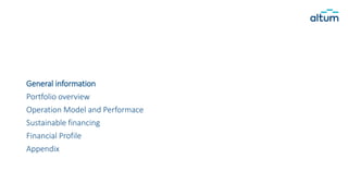 General information
Portfolio overview
Operation Model and Performace
Sustainable financing
Financial Profile
Appendix
 