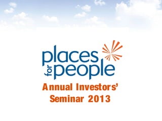 Annual Investors’
Seminar 2013
 